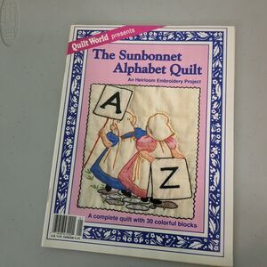 1990 QUILT WORLD SUNBONNET ALPHABET QUILT PATTERN HEIRLOOM EMBROIDERY PROJECT BK